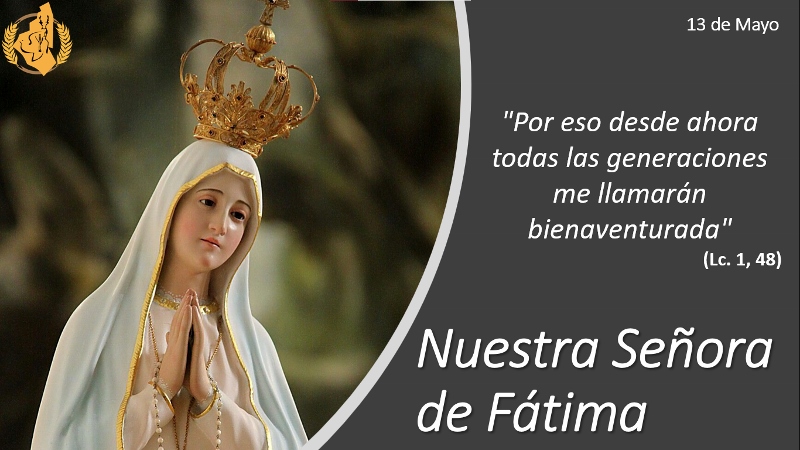 Nuestra Señora de Fátima 13 de Mayo | Diócesis de Ciudad Obregón